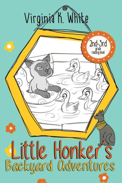 Little Honker's Backyard Adventures (The Little Honker Series)