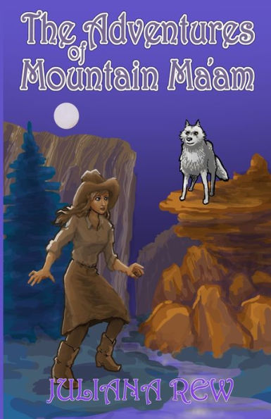The Adventures Of Mountain Ma'Am
