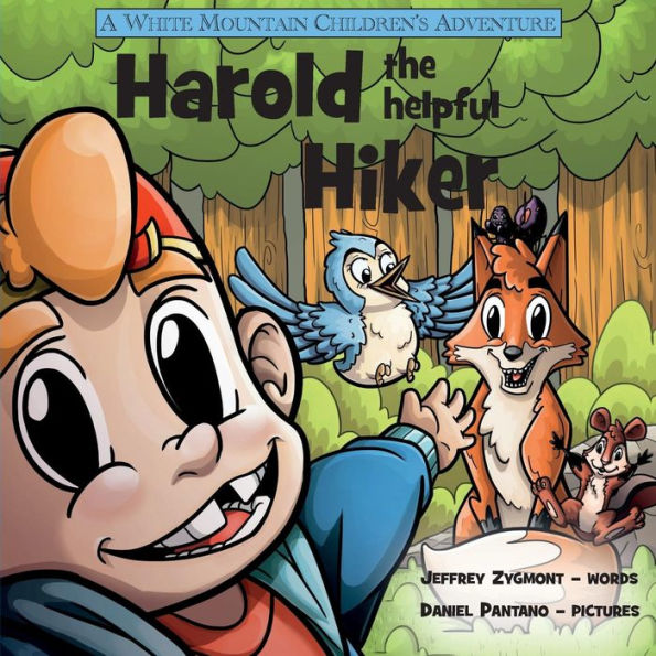 Harold The Helpful Hiker (White Mountain Children's Adventure)