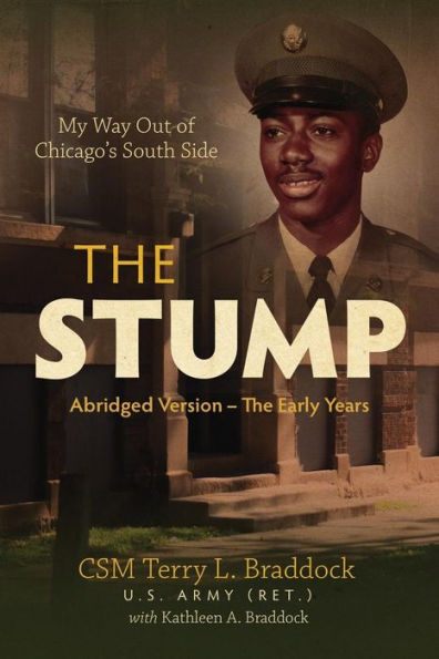 The Stump: My Way Out Of Chicago's South Side (Abridged Version - The Early Years)