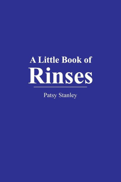 A Little Book Of Rinses