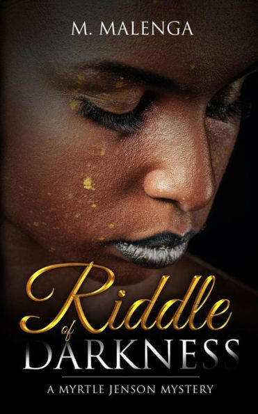 Riddle Of Darkness: A Myrtle Jenson Mystery