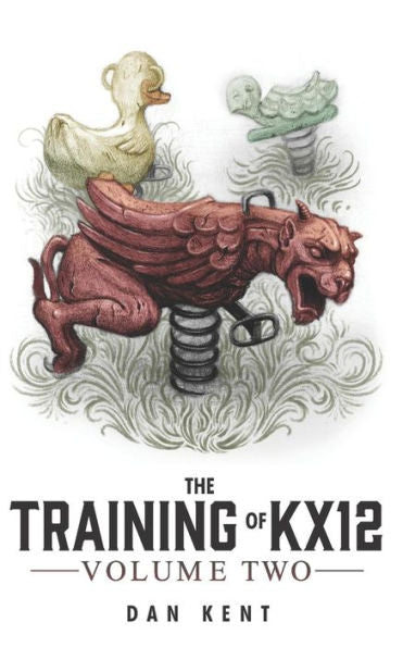 The Training Of Kx12: Volume Two
