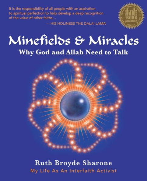 Minefields & Miracles: Why God And Allah Need To Talk