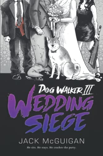 Dog Walker III: Wedding Siege