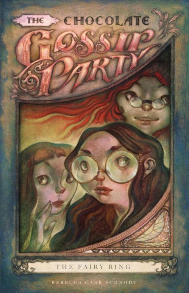 The Chocolate Gossip Party: The Fairy Ring