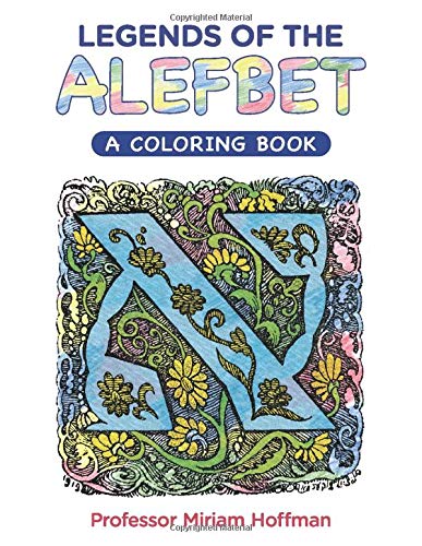 Legends of the AlefBet: A Coloring Book