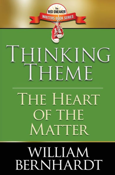 Thinking Theme: The Heart Of The Matter (Red Sneaker Writers Book Series)