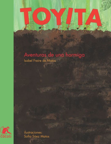 Toyita: Aventuras De Una Hormiga (Spanish Edition)