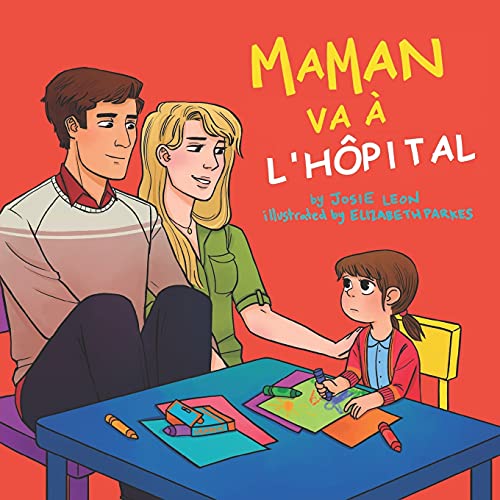 Maman Va ?â?á L'H?ú??Pital (Mommy's Going To The Hospital) (French Edition)
