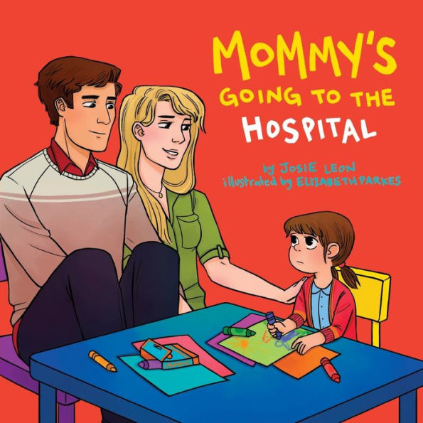 Mommy's Going To The Hospital