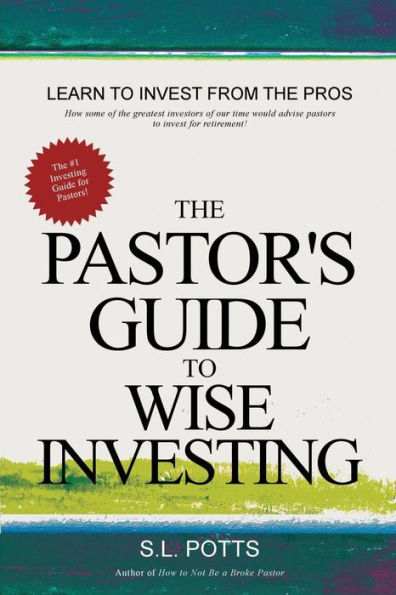 The Pastor's Guide To Wise Investing (Brokepastor Library)