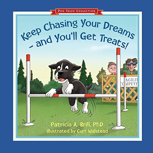 Keep Chasing Your Dreams And You'Ll Get Treats!
