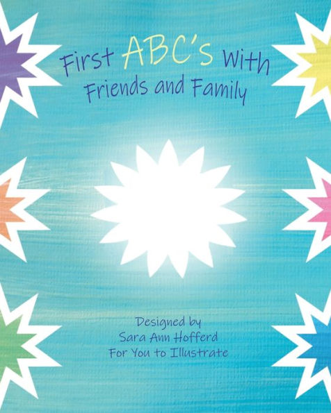 First Abc's With Friends And Family