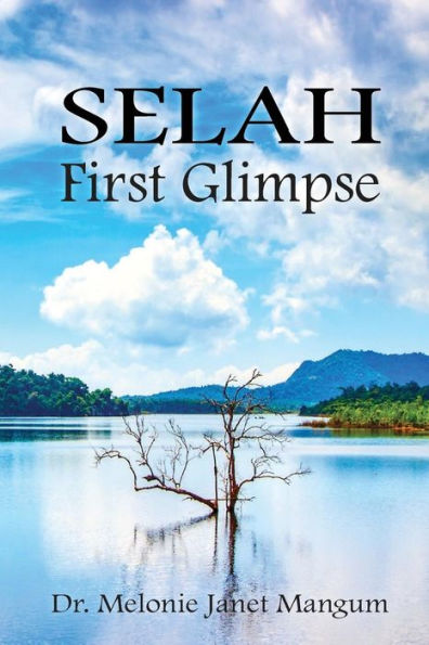 Selah: First Glimpse