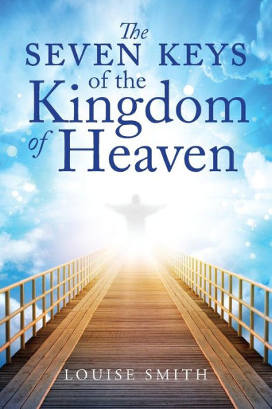 The Seven Keys Of The Kingdom Of Heaven