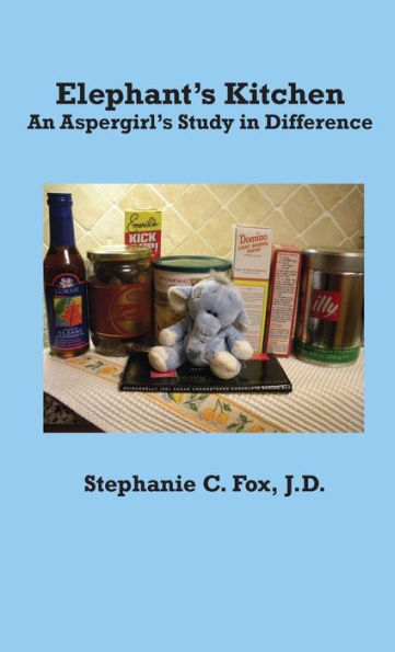 Elephant's Kitchen - An Aspergirl's Study In Difference