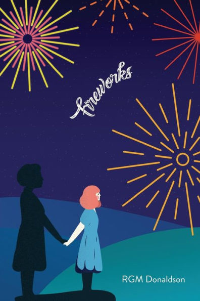 Fireworks - 9780999691403