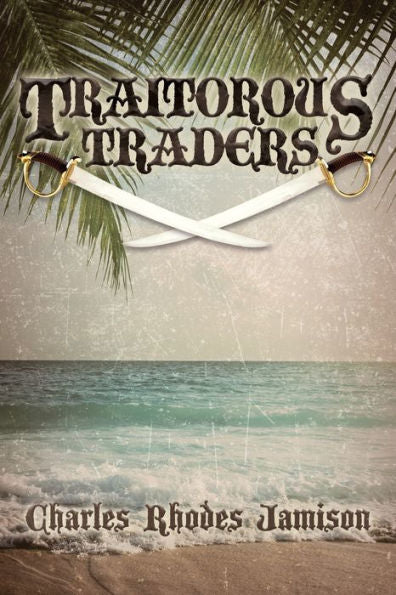Traitorous Traders: Traitorous Traders Trilogy