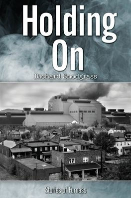 Holding On: Stories Of Furnass (Books Of Furnass)