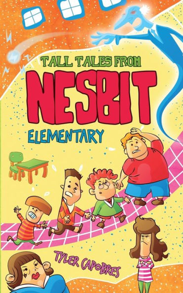 Tall Tales From Nesbit Elementary