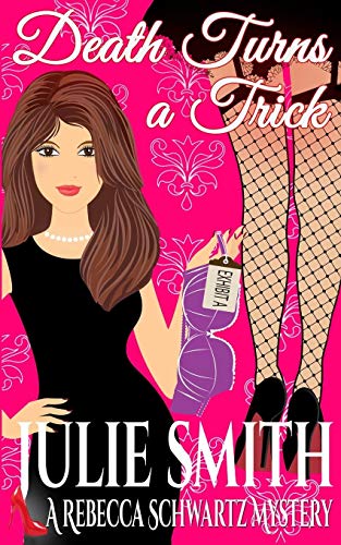 Death Turns a Trick: A Rebecca Schwartz Mystery (The Rebecca Schwartz)