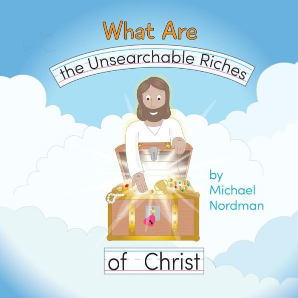 What Are The Unsearchable Riches Of Christ