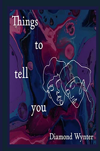 Things To Tell You