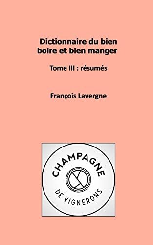 Dictionnaire Du Bien Boire Et Bien Manger