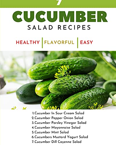 7 Cucumber Salad Recipes - Healthy Flavorful Easy Dishes - Recipe Book For Quick Simple Meals