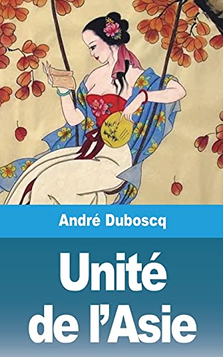 Unit?? De L'Asie (French Edition)