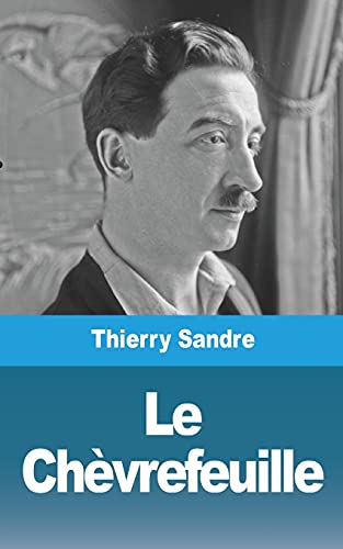 Le Ch?ú?¿Vrefeuille (French Edition)