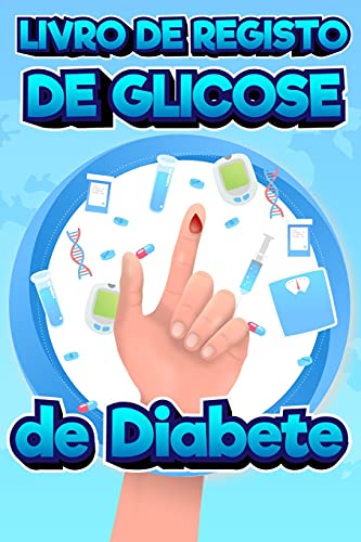 Livro De Registro De Glicose De Diabetes: Livro De Registo Do N?·?íVel De A?·??????car No Sangue, Livro De Registo Do N?·?íVel De A?·??????car No Sangue De 2 Anos Para ... Port?·??Til 6X9 Polegadas (Portuguese Edition)