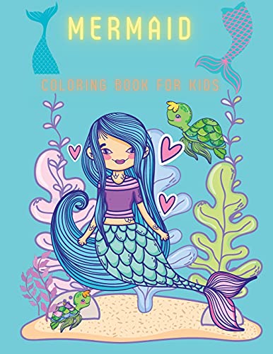 Mermaid Coloring Book For Kids: Coloring& Activity Book For Kids, Ages: 3-6,7-8