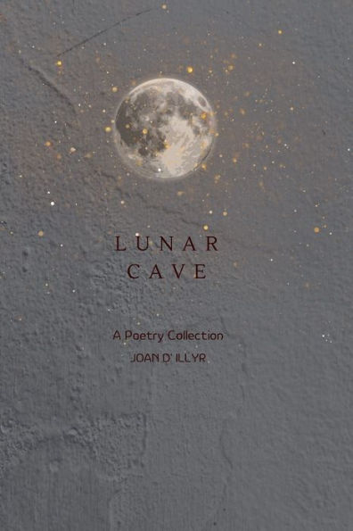 Lunar Cave: A Poetry Collection