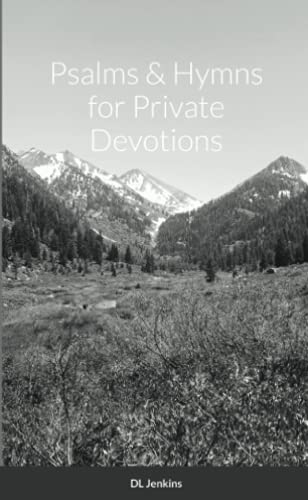 Psalms and Hymns for Private Devotions