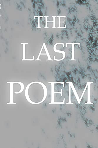 The Last Poem