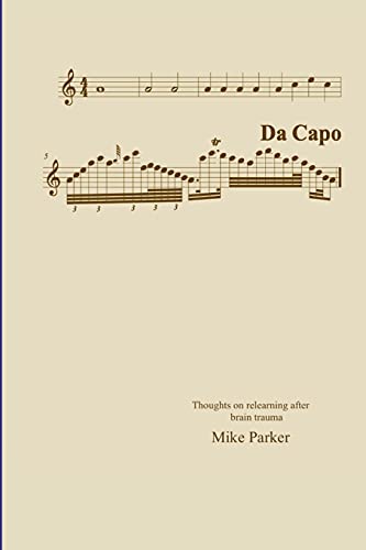 Da Capo: Thoughts On Relearning After Brain Trauma