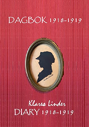 Dagbok 1918-1919 / Diary 1918-1919 (Swedish Edition)