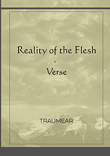 Reality Of The Flesh