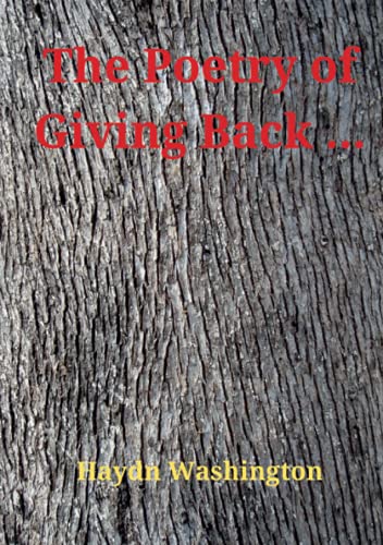 The Poetry Of Giving Back ...