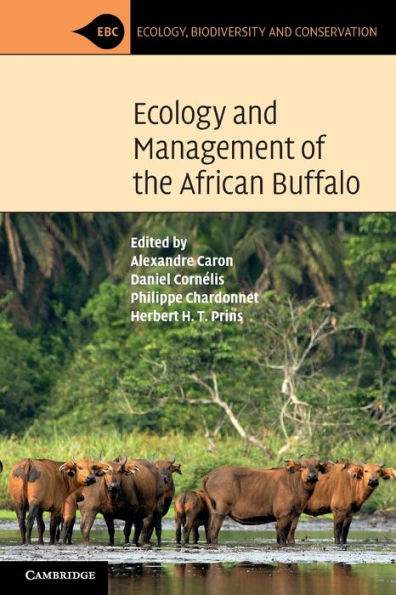 Ecology And Management Of The African Buffalo (Ecology, Biodiversity And Conservation)