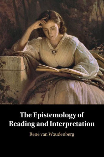 The Epistemology Of Reading And Interpretation