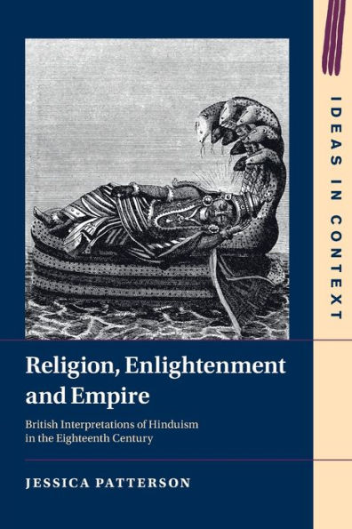 Religion, Enlightenment And Empire (Ideas In Context)