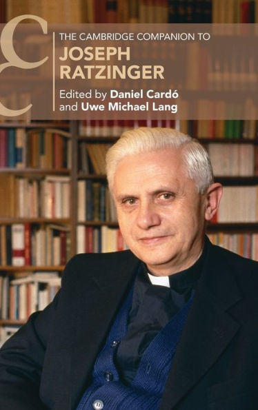 The Cambridge Companion To Joseph Ratzinger (Cambridge Companions To Religion)
