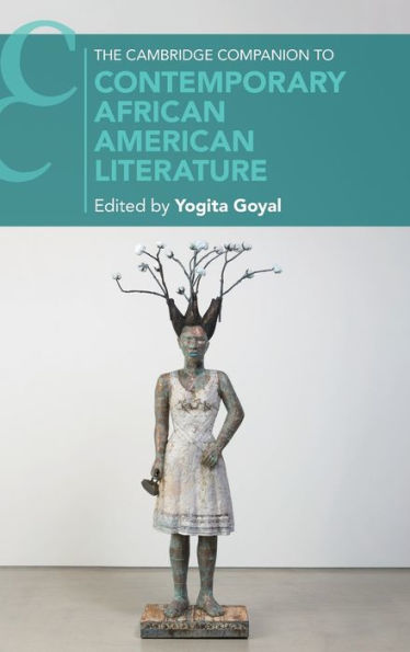 The Cambridge Companion To Contemporary African American Literature (Cambridge Companions To Literature)