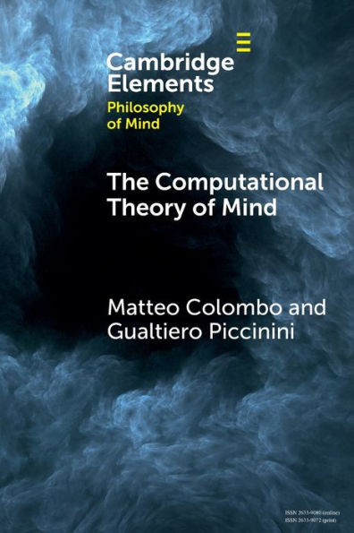 The Computational Theory Of Mind (Elements In Philosophy Of Mind)