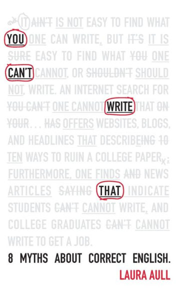 You Can'T Write That: 8 Myths About Correct English