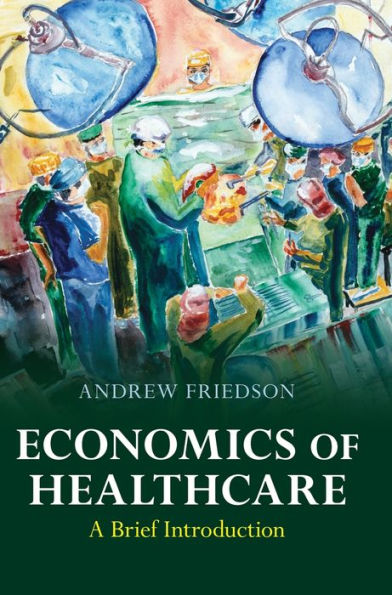 Economics Of Healthcare: A Brief Introduction