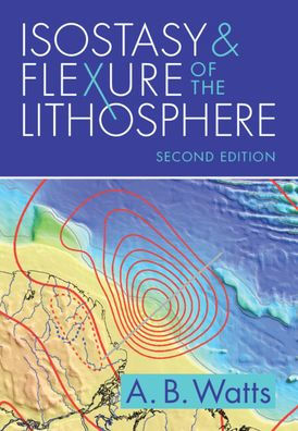 Isostasy And Flexure Of The Lithosphere